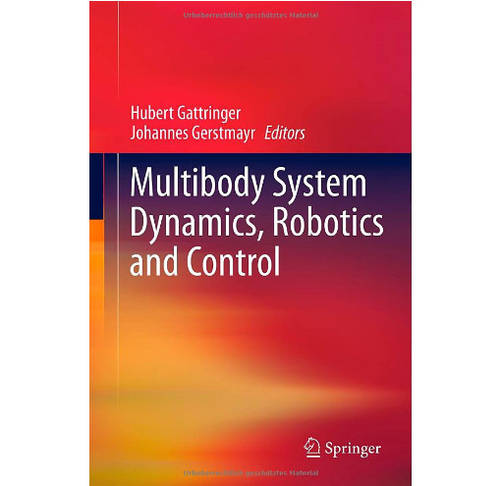 NEW PUBLICATION: MULTIBODY SYSTEM DYNAMICS, ROBOTICS AND CONTROL